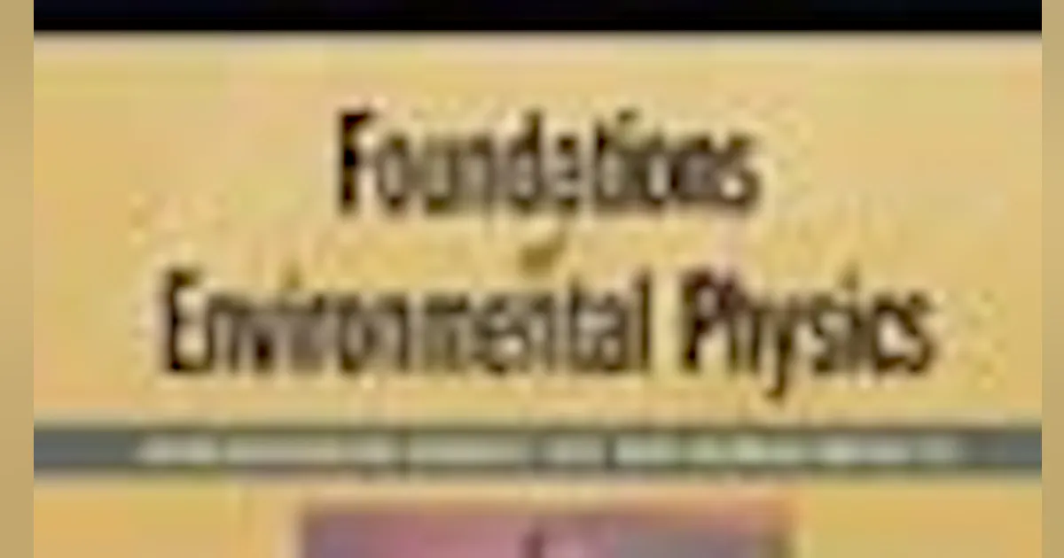 Foundations of Environmental Physics — Understanding energy use and ...