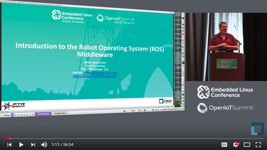 3. One of the presentations at ELC was &ldquo;Introduction to the Robot Operating System (ROS) Middleware&rdquo; by Mike Anderson of The PTR Group.