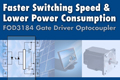 Gate Driver Optocoupler Switches Faster With Less Power Electronic Design