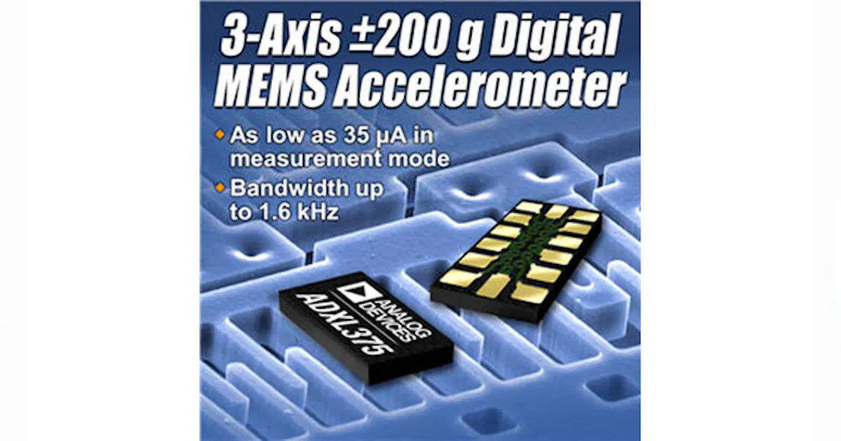 200g Accelerometer Sensor Three-Axis 200-g MEMS Accelerometer Handles Sudden High-Magnitude ...