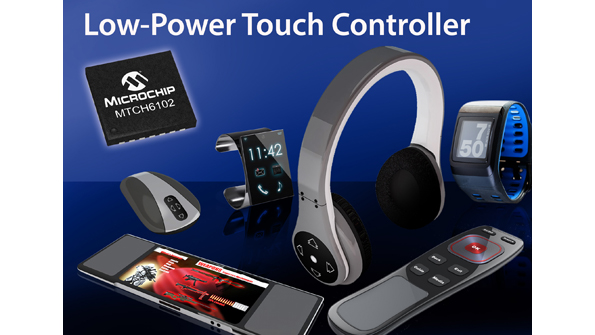 ProjectedCapacitive Touch Controllers Reduce Power In HumanInterface
