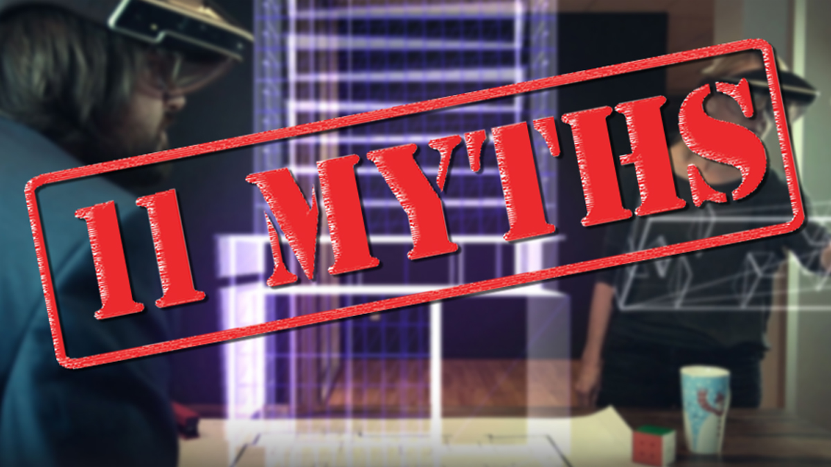 11 Myths About the Future and Present of Augmented Reality