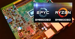 AMD Ramps Up Embedded Processor Performance, Security AMD Ramps Up Embedded Processor Performance, Security