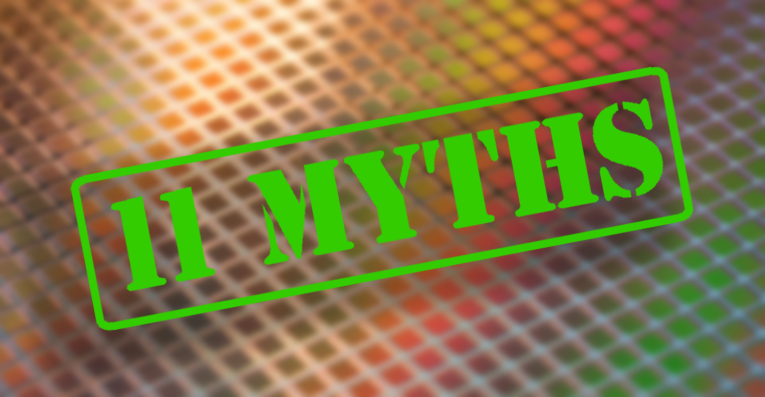 11 Myths About Custom Silicon
