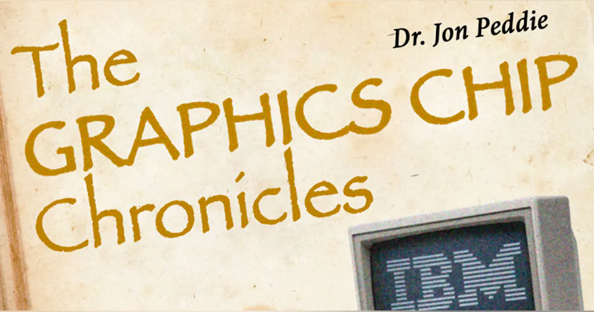 Vol. 1 No. 3 - Intel’s 82786 Intel’s First Discrete Graphics ...