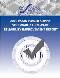 2. Cover of the “2019 PSMA Power Supply Software/Firmware Reliability Improvement Report.” 2. Cover of the “2019 PSMA Power Supply Software/Firmware Reliability Improvement Report.”