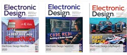 Download PDF versions of our print editions from the Electronic Design Digital Archive. Download PDF versions of our print editions from the Electronic Design Digital Archive.