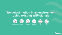 2. These are applications that can benefit from Wi-Fi movement sensing. 2. These are applications that can benefit from Wi-Fi movement sensing.