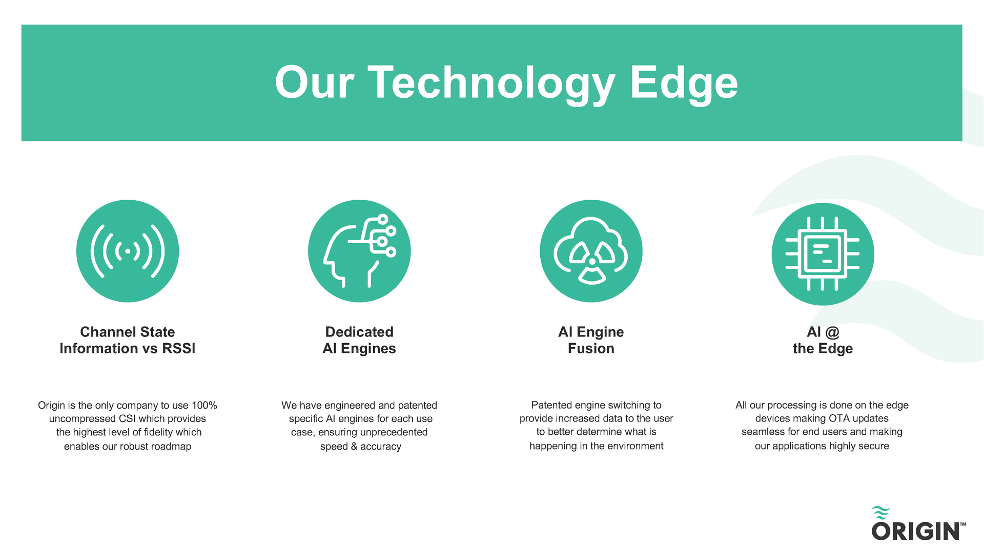 4. Wi-Fi channel state information is used by AI engines to determine when movement occurs in a general area.