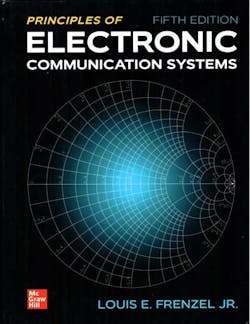 2. &apos;The Principles of Electronic Communication Systems&apos; by Lou Frenzel is now in its fifth iteration. (McGraw Hill)