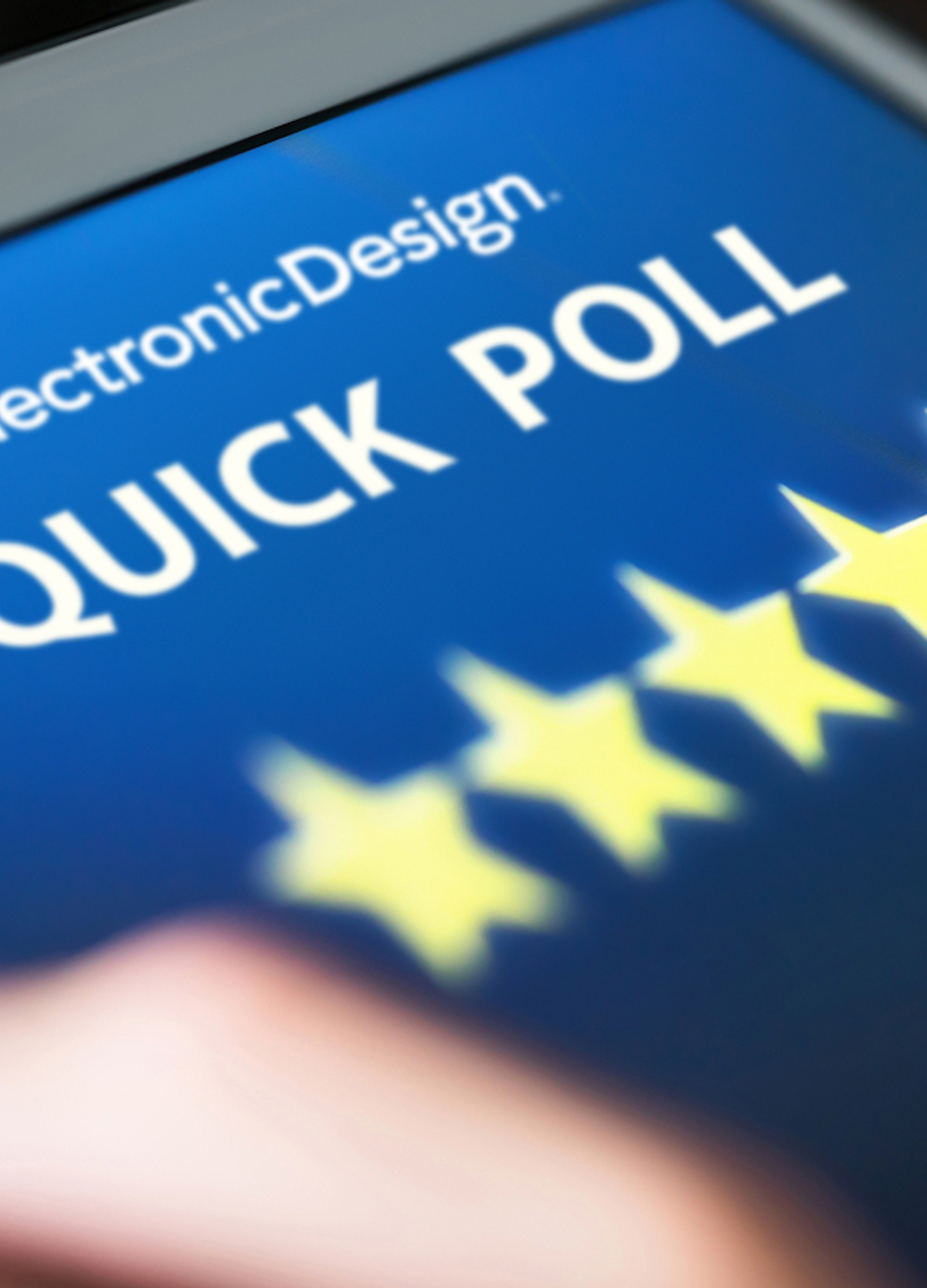Quick Polls on Electronic Design | Electronic Design