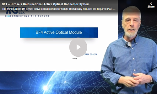 BF4 Hirose’s Unidirectional Active Optical Connector System Electronic Design