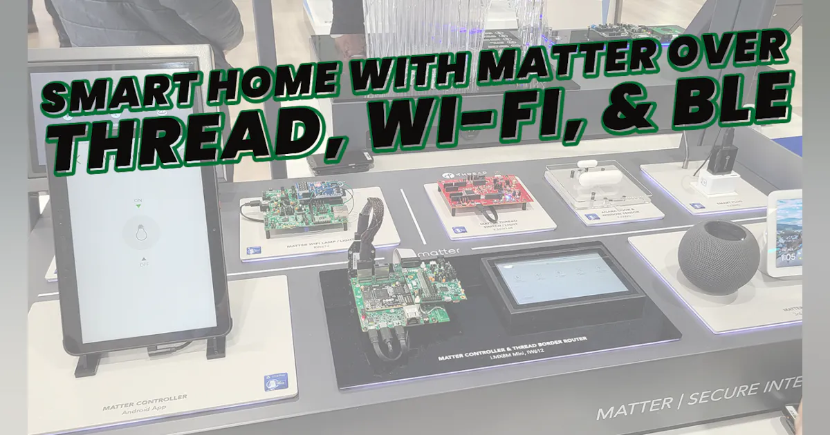 Integrated Smart Home with Matter Over Thread, Wi-Fi, and BLE ...