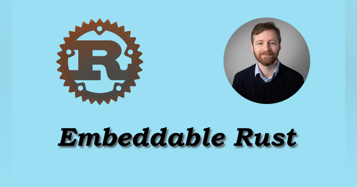 Embeddable Rust | Electronic Design