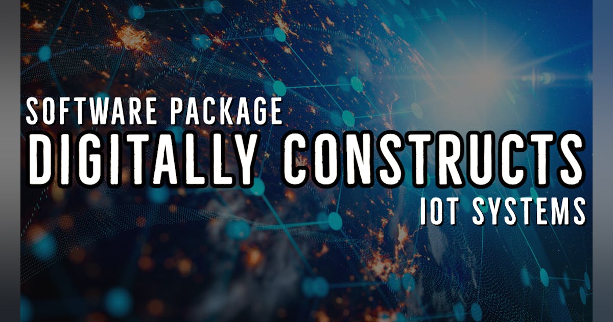 Software Package Digitally Constructs IoT Systems | Electronic Design