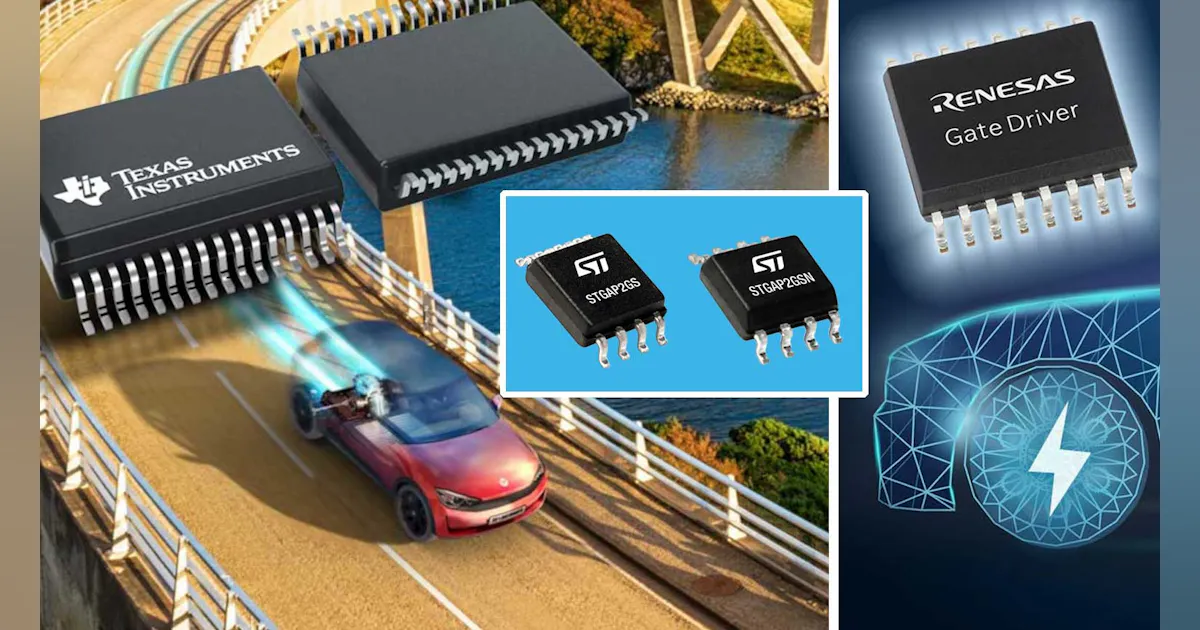 Gate Drivers Gate Drivers Engineered for New Era in Power Electronics | Electronic ...