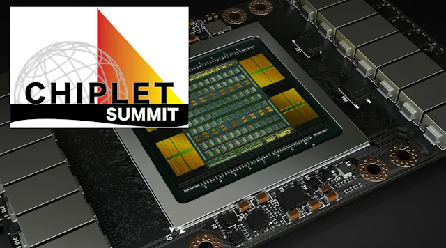 Chiplet Game Join Me at This Year’s Chiplet Summit | Electronic Design