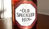 1. So, the car became known as the “Owld Speckl’d Un.” This turned into “Old Speckled Hen” when the beer was launched. 1. So, the car became known as the “Owld Speckl’d Un.” This turned into “Old Speckled Hen” when the beer was launched.