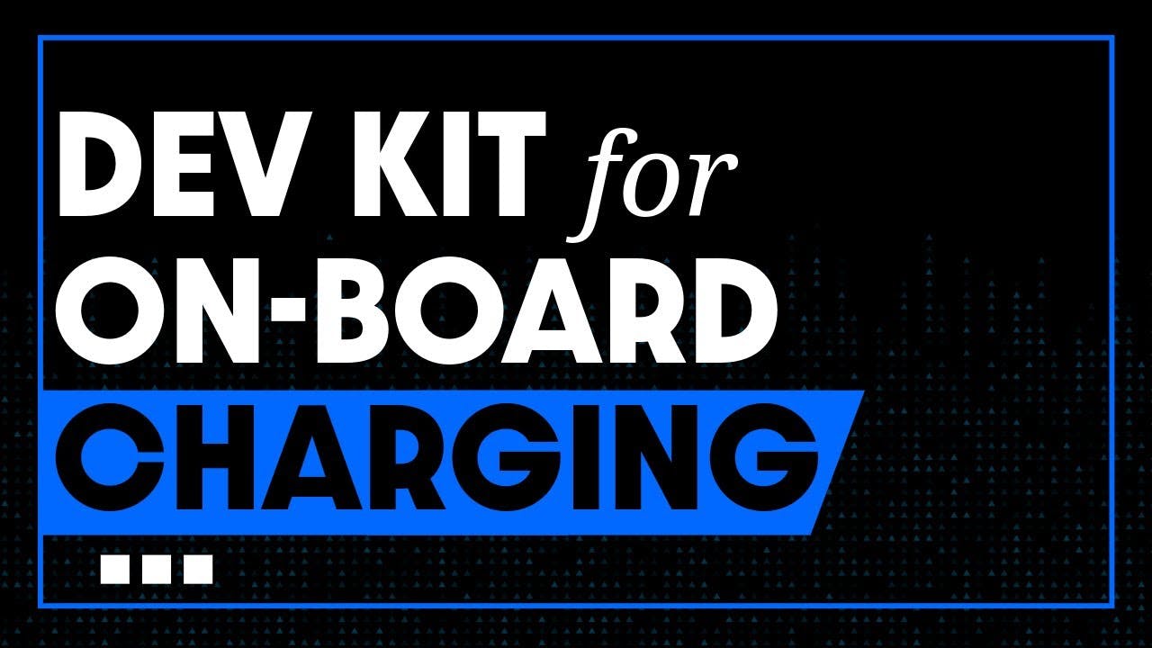 Development Kit Creates On-Board Charging Solution