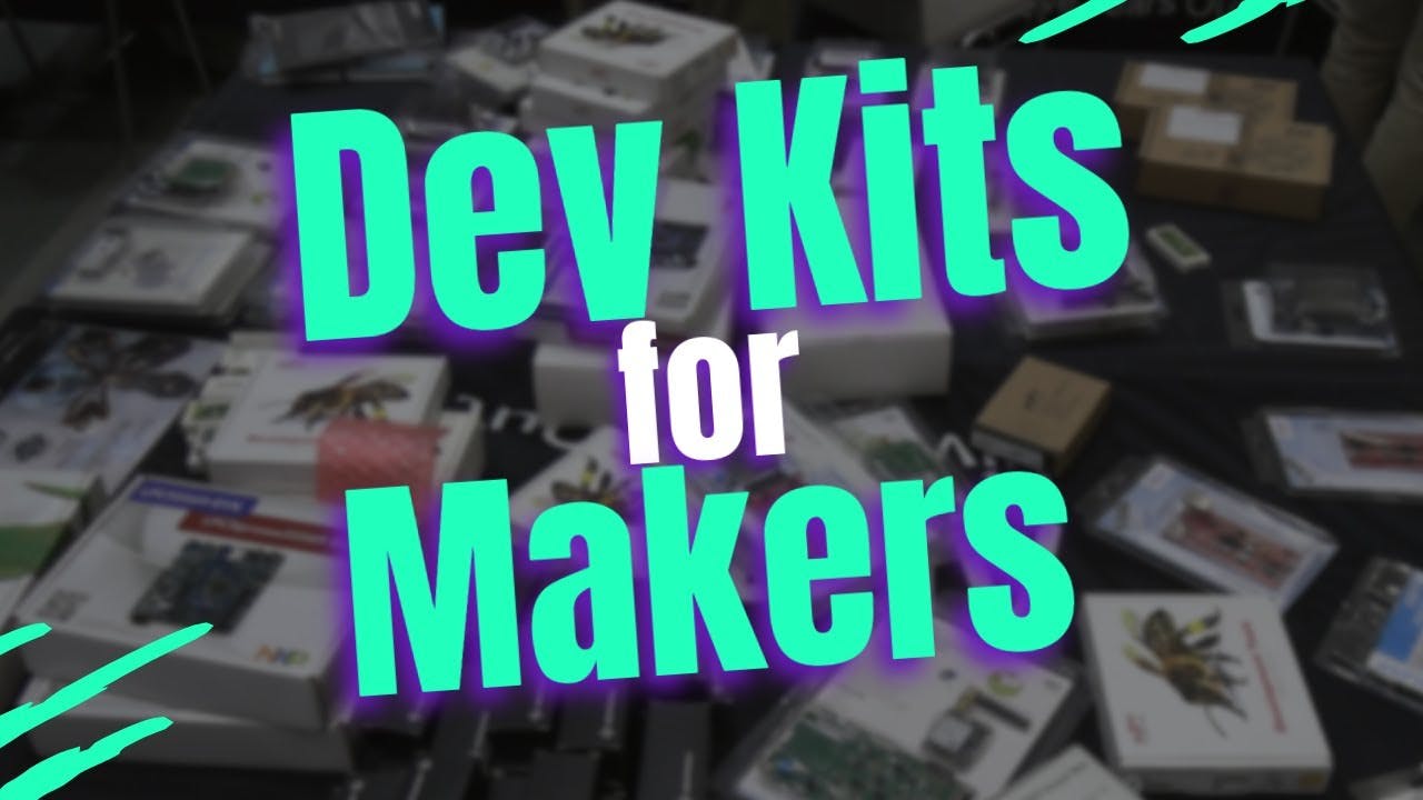 Providing DevKits to the Maker Community to Foment Development