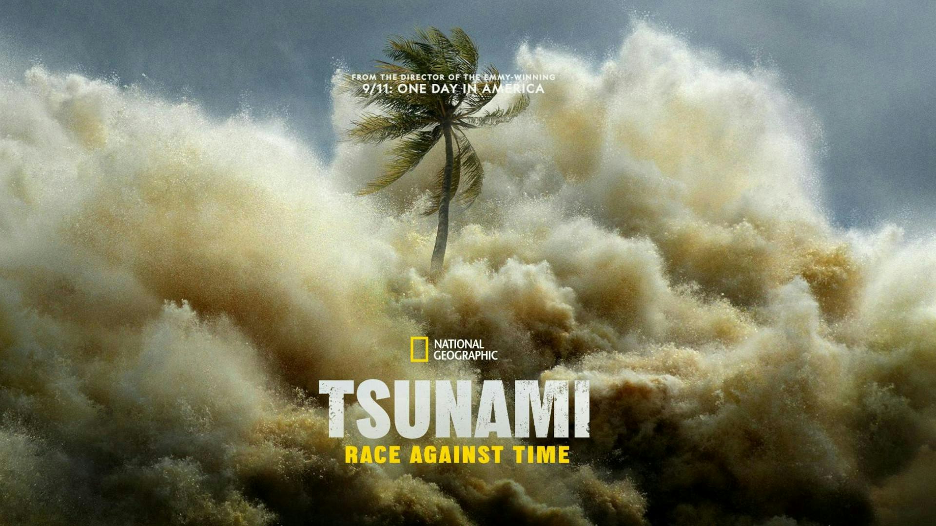 National Geographic's Tsunami: Race Against Time