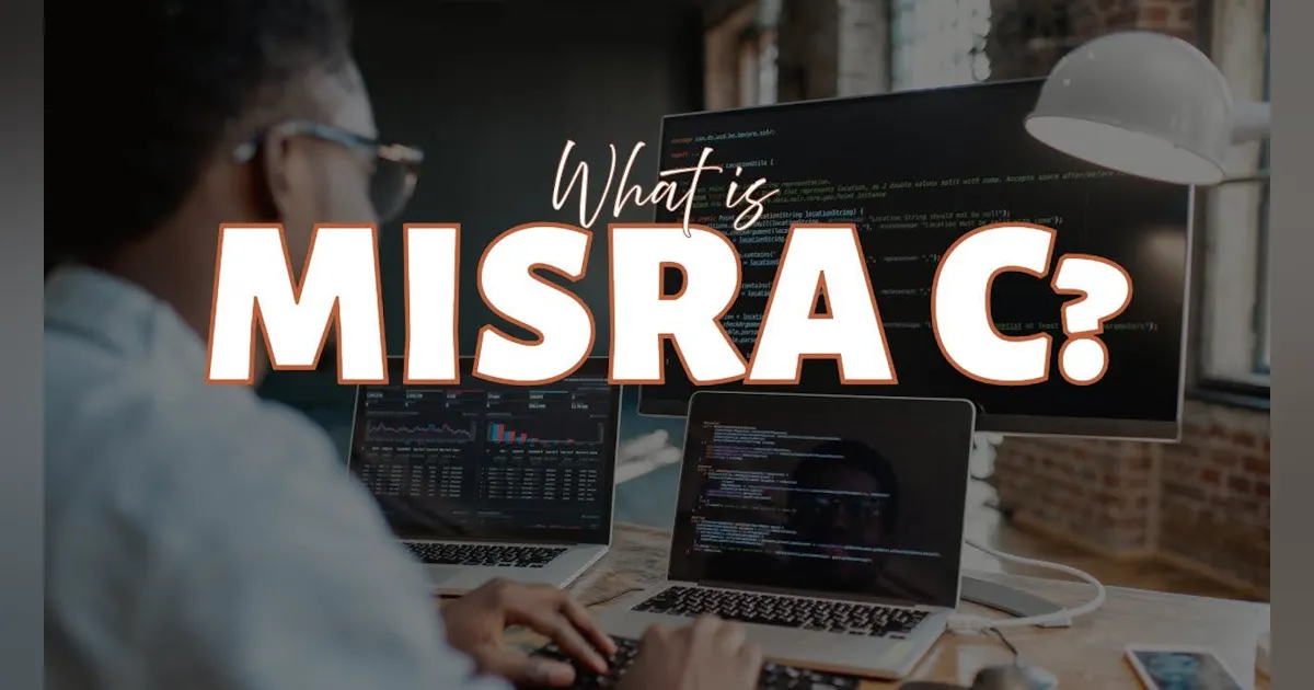 Part 1: Delving into MISRA C/C++ | Electronic Design