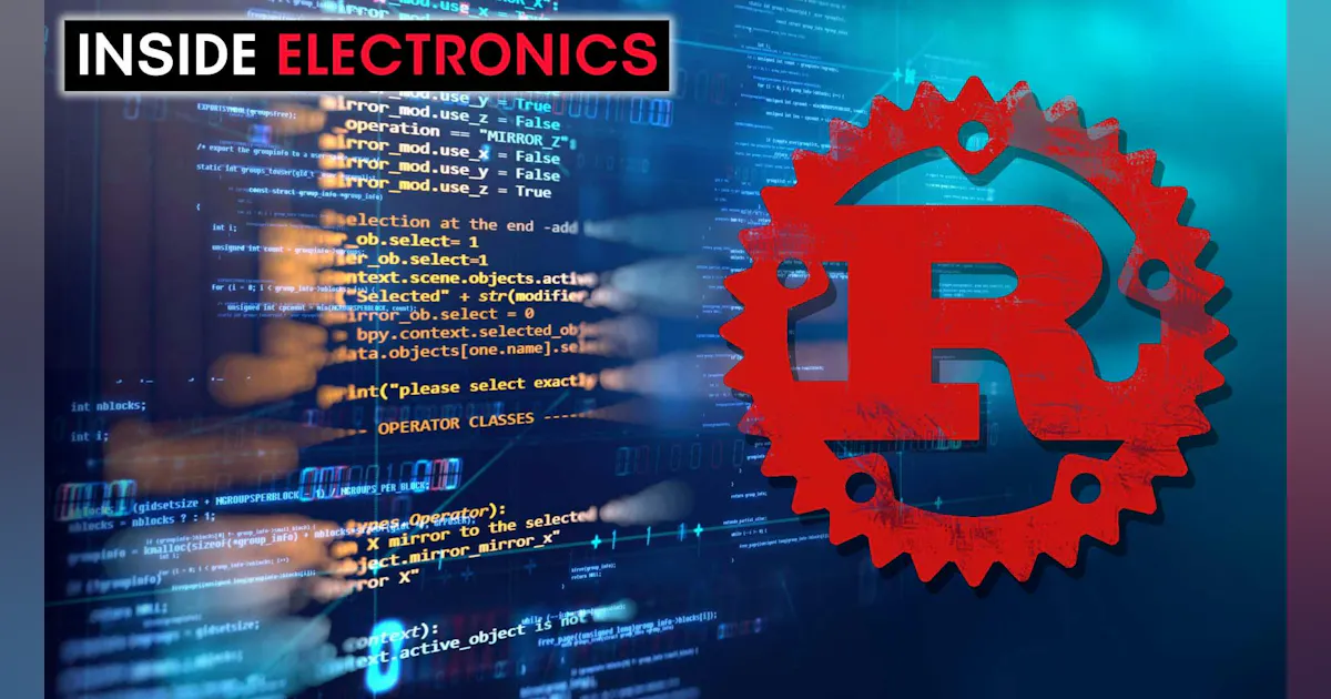 Can Rust Work for Safety-Critical Embedded Systems? | Electronic Design