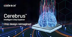 Cadence Cerebrus Intelligent Chip Explorer Cadence Cerebrus Intelligent Chip Explorer