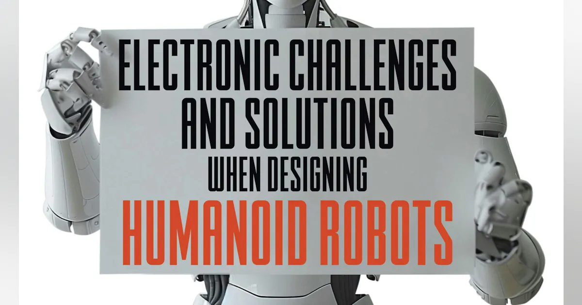 Texas Instruments Humanoid Solution eBook: Electronic Challenges and Solutions When Designing Humanoid ...