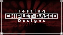 Tools for Testing Chiplet-based Designs Tools for Testing Chiplet-based Designs