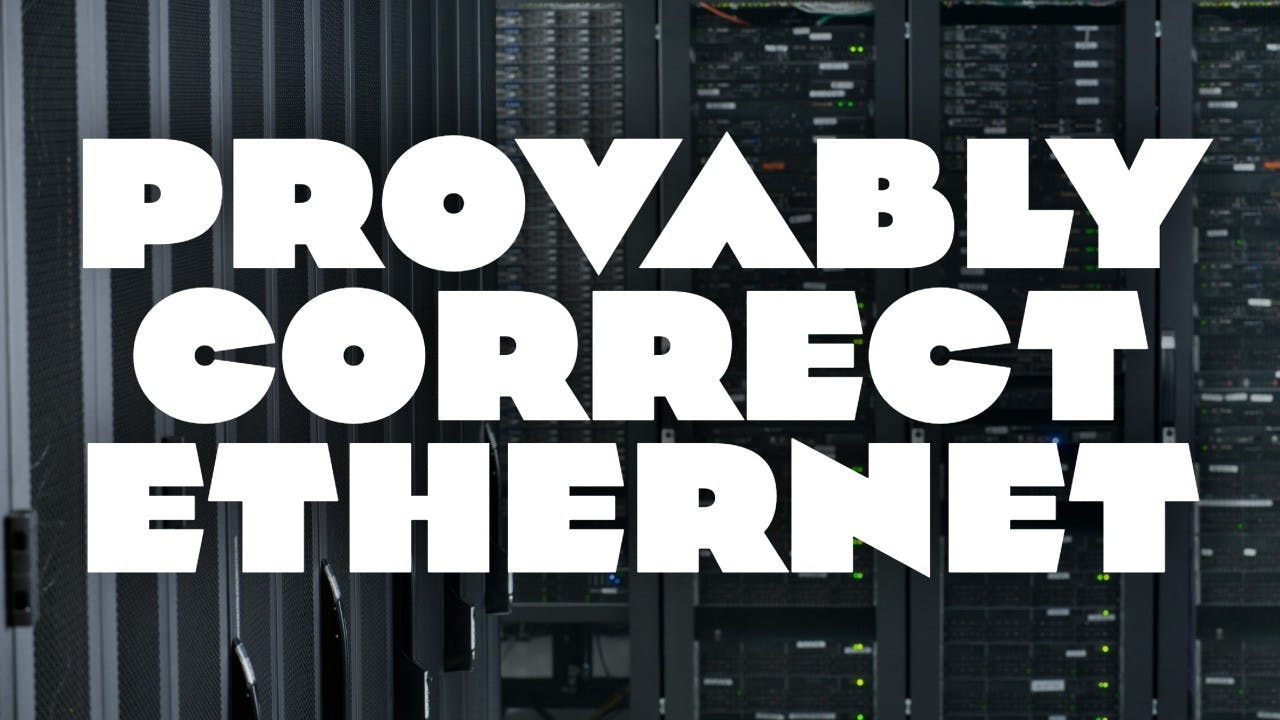 Provably Correct Ethernet