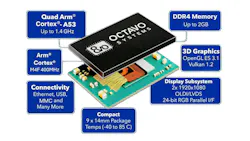 Company: Octavo Systems Product: OSD62x-PM Form factor: 9- × 14-mm BGA Package CPU: Texas Instruments AM62 GPU: OpenGL ES 3.1, Vulkan 1.2 (3D Graphics up to 1080p60) Memory: 1- to 2-GB DDR4 Storage: 1x eMMC, 2x SDIO, 1x GPMC Communication: Gigabit Ethernet Switch, TSN support Connections: 2x USB 2.0, 3x CAN-FD, MIPI CSI 1.3, MIPI-DPHY 1.2, OLDI/LVDS, 24-bit RGB Company: Octavo Systems Product: OSD62x-PM Form factor: 9- × 14-mm BGA Package CPU: Texas Instruments AM62 GPU: OpenGL ES 3.1, Vulkan 1.2 (3D Graphics up to 1080p60) Memory: 1- to 2-GB DDR4 Storage: 1x eMMC, 2x SDIO, 1x GPMC Communication: Gigabit Ethernet Switch, TSN support Connections: 2x USB 2.0, 3x CAN-FD, MIPI CSI 1.3, MIPI-DPHY 1.2, OLDI/LVDS, 24-bit RGB