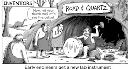 Black-and-white comic of prehistoric “inventors” at a cave workshop labeled “Road & Quartz,” where one caveman has chiseled a waveform onto a round stone disk while two others look on. One of the two remarks, 'Now, hit your thumb and let's see the output', The caption reads, 'Early engineers get a new lab instrument.' Black-and-white comic of prehistoric “inventors” at a cave workshop labeled “Road & Quartz,” where one caveman has chiseled a waveform onto a round stone disk while two others look on. One of the two remarks, 'Now, hit your thumb and let's see the output', The caption reads, 'Early engineers get a new lab instrument.'