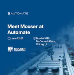 Meet Mouser at Automate Meet Mouser at Automate