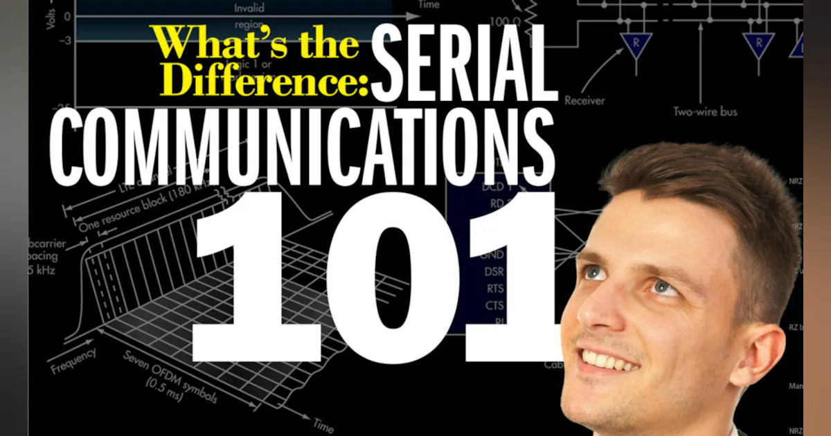 What’s the Difference: Serial Communications 101 (Download ...