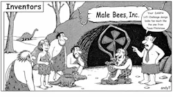 Black-and-white cartoon titled “Inventors.” In a Stone Age setting outside a cave labeled “Male Bees, Inc.,” several cavemen and a cavewoman gather around a homemade, pedal-powered lifting machine with a large shrouded rotor. A modern-looking manager in a shirt and tie tells the inventor, “Your DARPA Lift Challenge design looks too much like the one from Team Flintstone.” A dinosaur and a small alligator-like pet appear in the background.