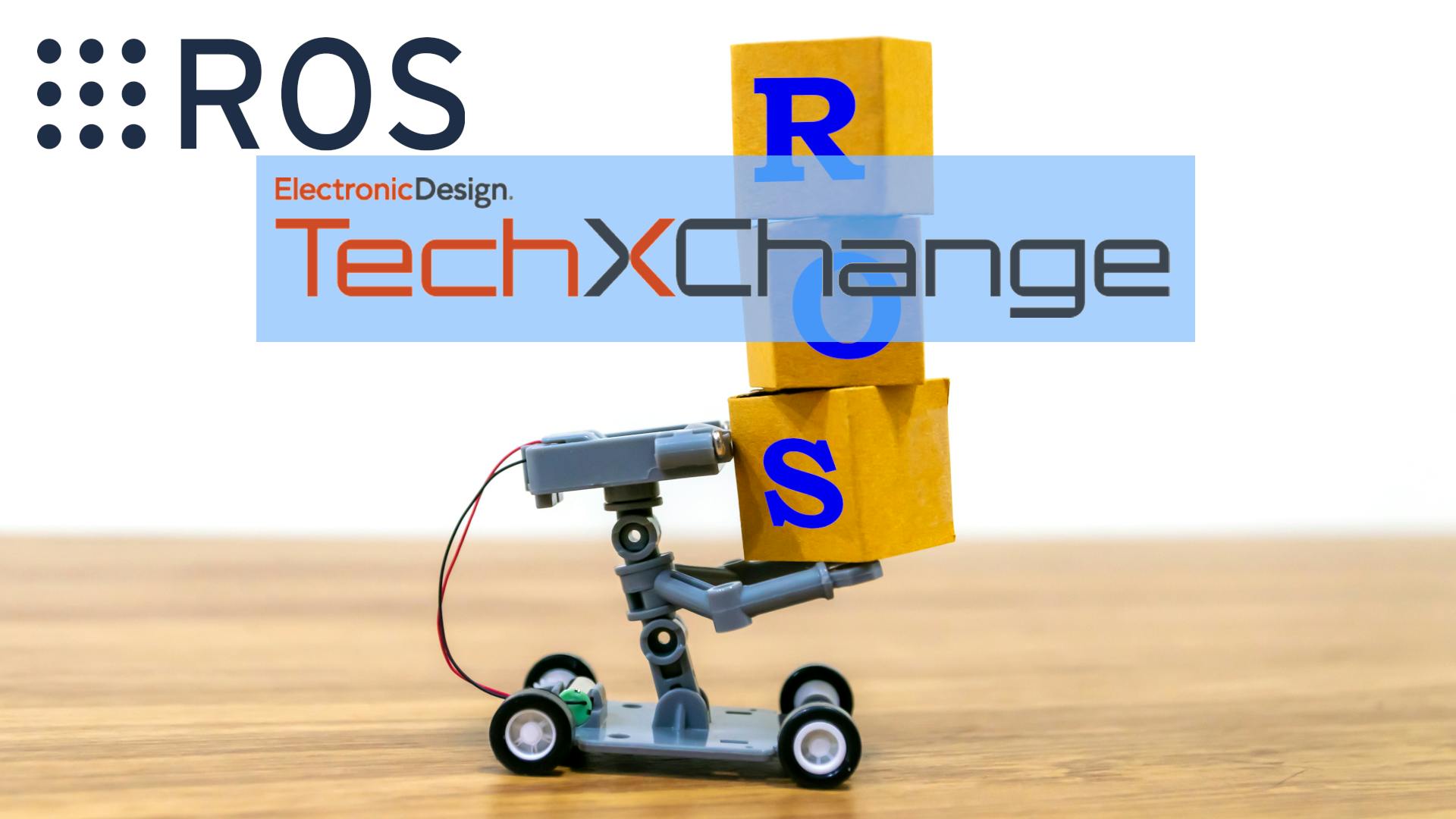 ROS 2 TechXchange