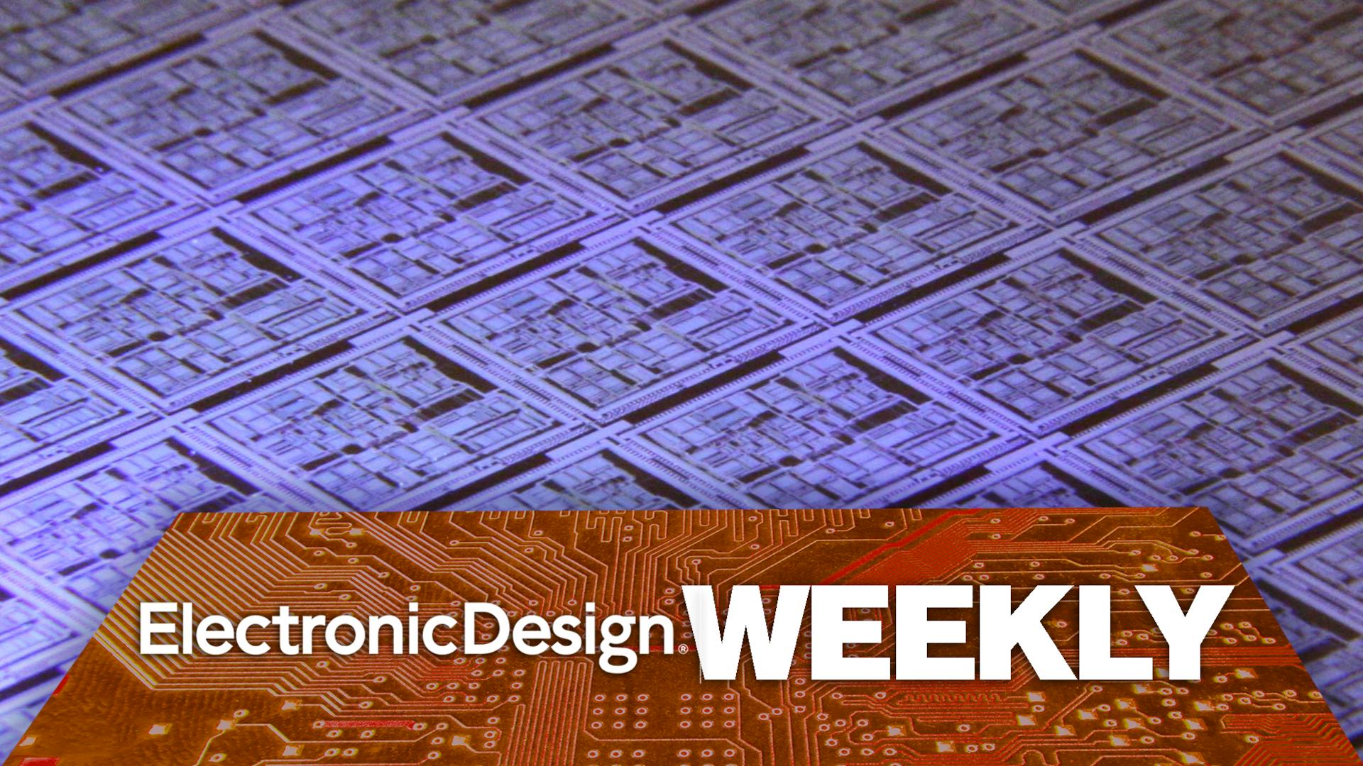 Electronic Design Weekly