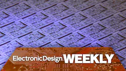 Electronic Design Weekly